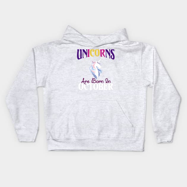 Unicorns are Awesome and They're Born in October Kids Hoodie by karolynmarie